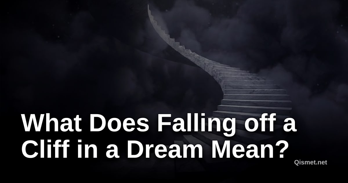 What Does Falling off a Cliff in a Dream Mean?