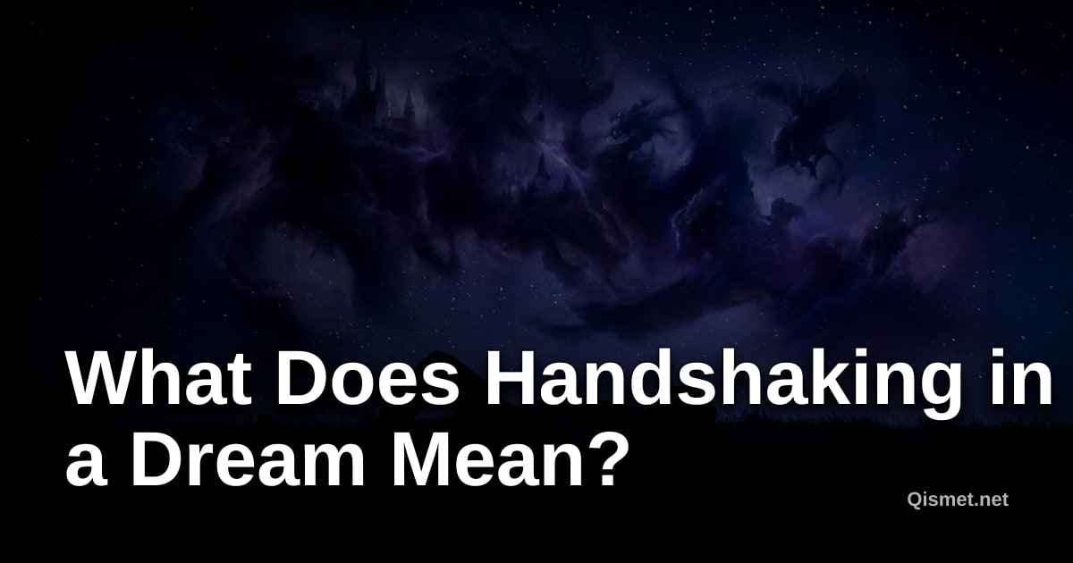 What Does Handshaking in a Dream Mean?