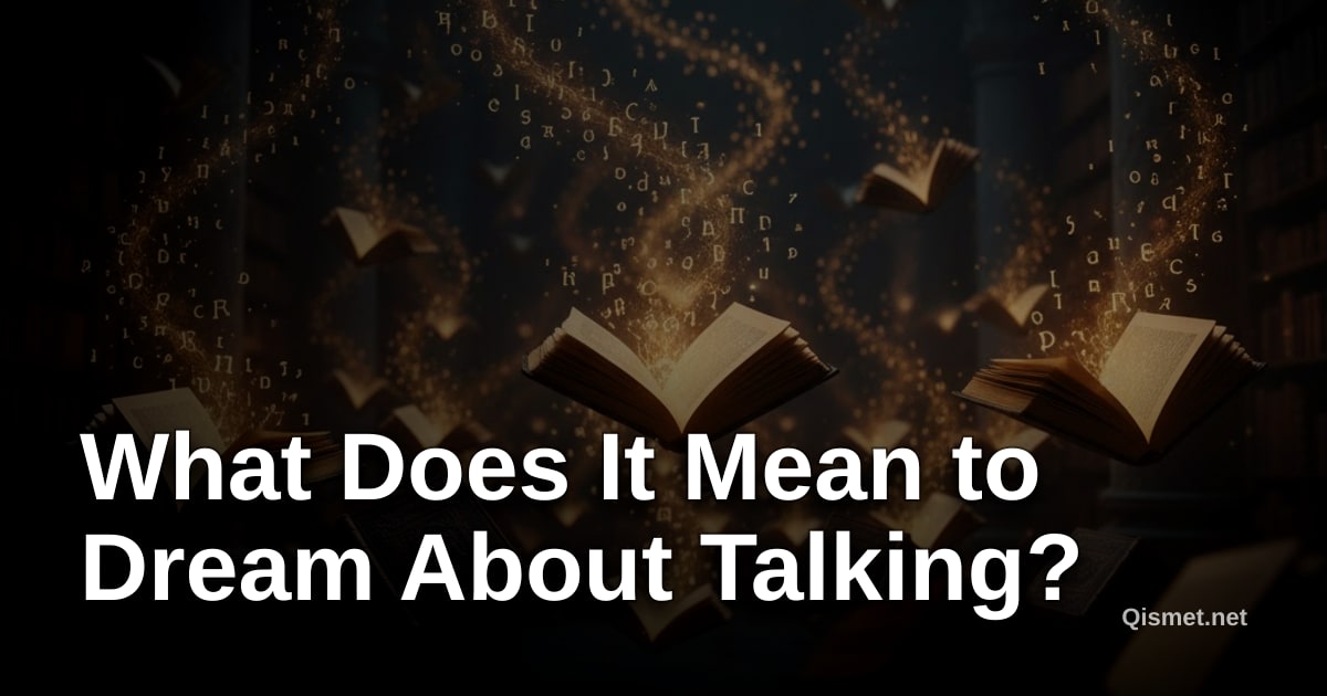 What Does It Mean to Dream About Talking?