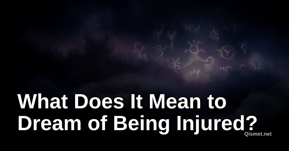 What Does It Mean to Dream of Being Injured?