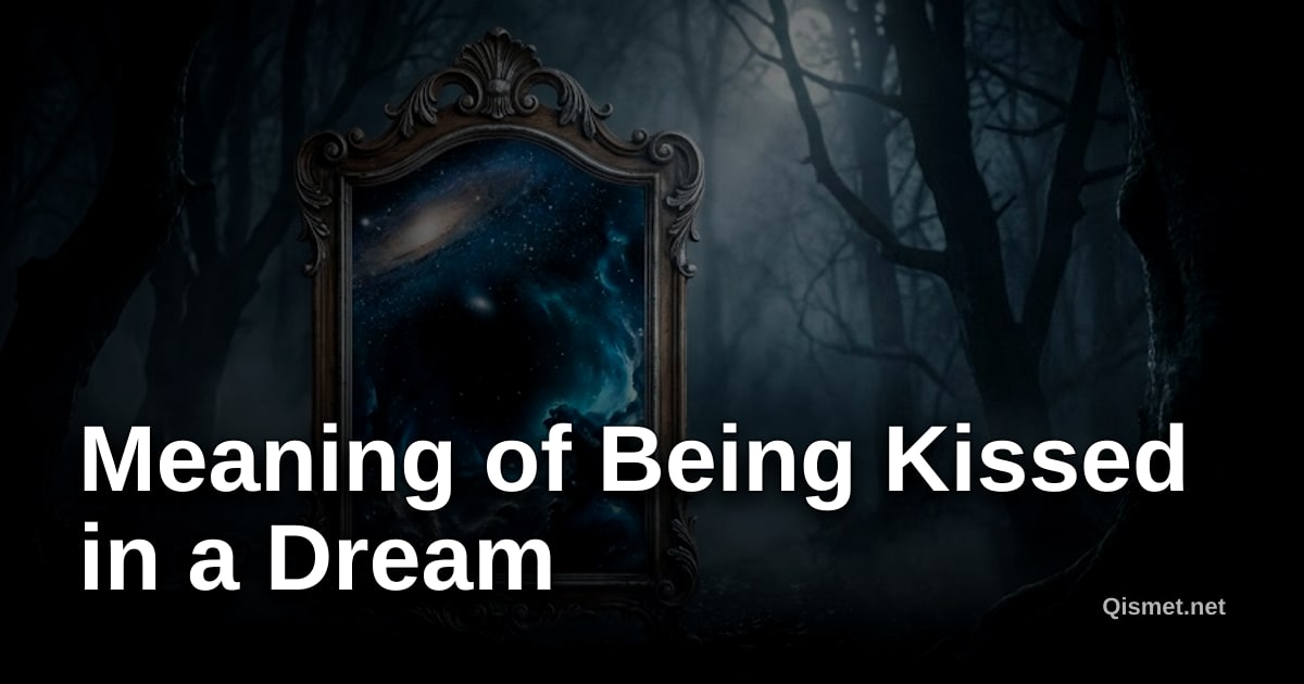 Meaning of Being Kissed in a Dream