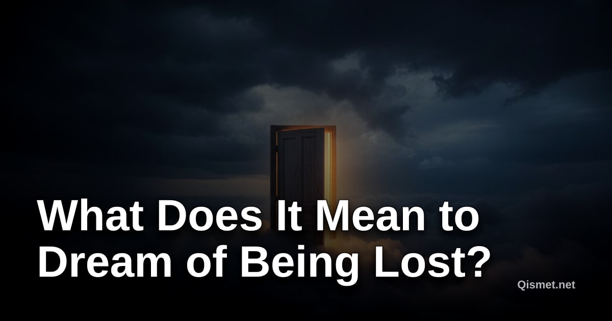 What Does It Mean to Dream of Being Lost?