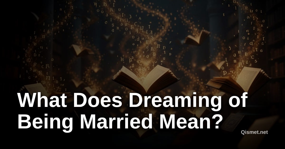 What Does Dreaming of Being Married Mean?