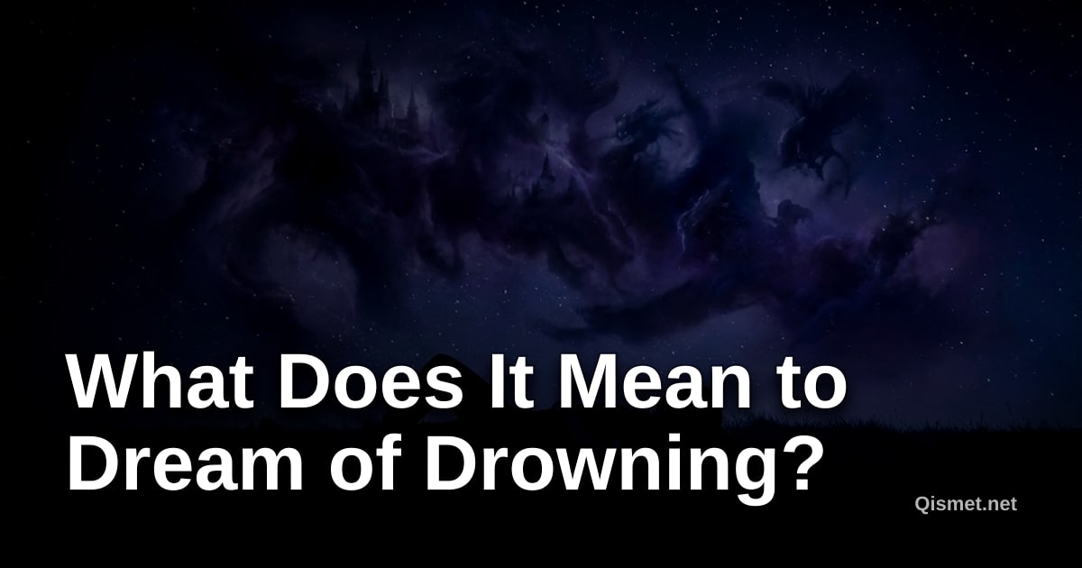 What Does It Mean to Dream of Drowning?