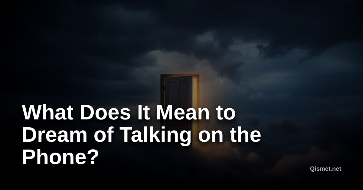 What Does It Mean to Dream of Talking on the Phone?