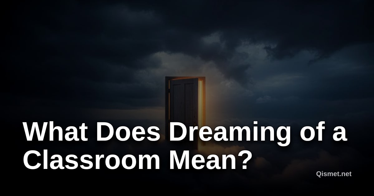 What Does Dreaming of a Classroom Mean?