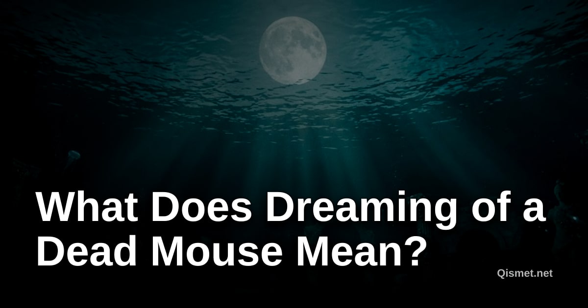 What Does Dreaming of a Dead Mouse Mean?