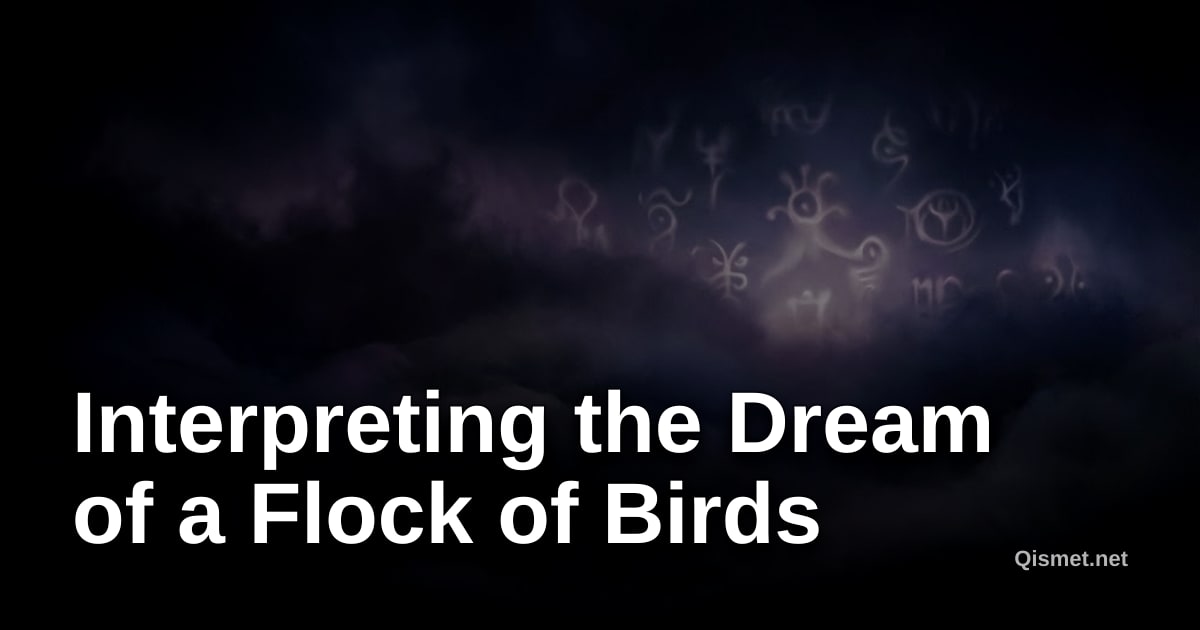 Interpreting the Dream of a Flock of Birds