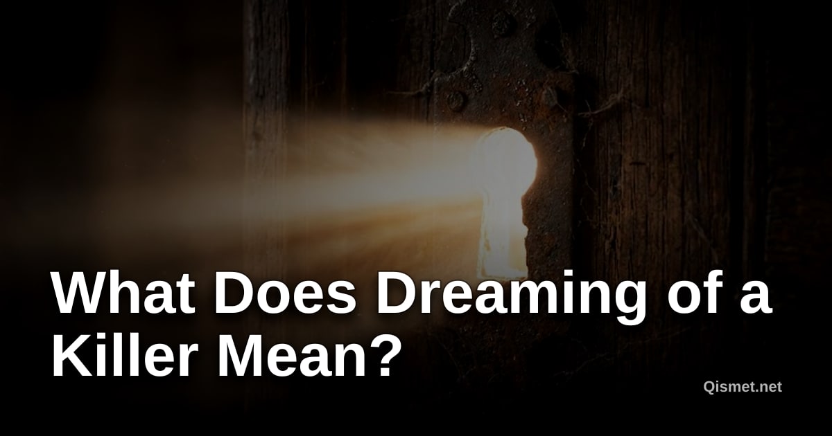 What Does Dreaming of a Killer Mean?