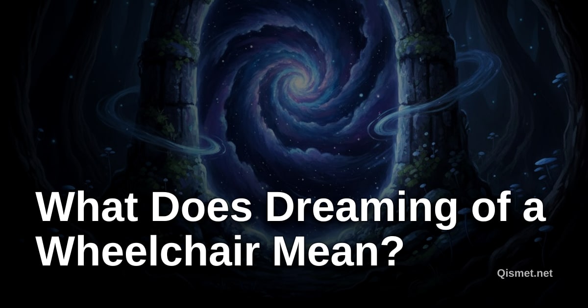 What Does Dreaming of a Wheelchair Mean?