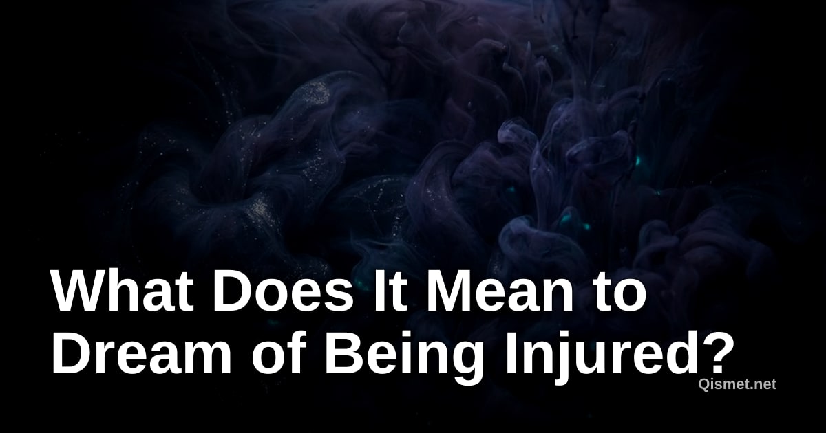 What Does It Mean to Dream of Being Injured?