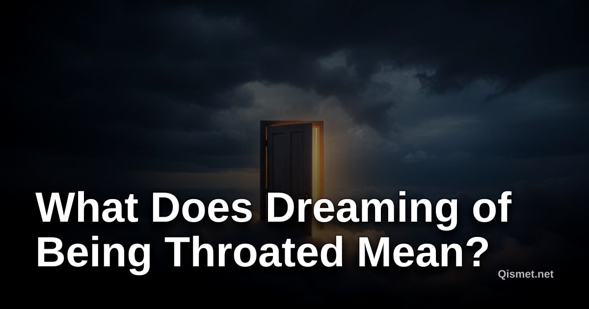 What Does Dreaming of Being Throated Mean?