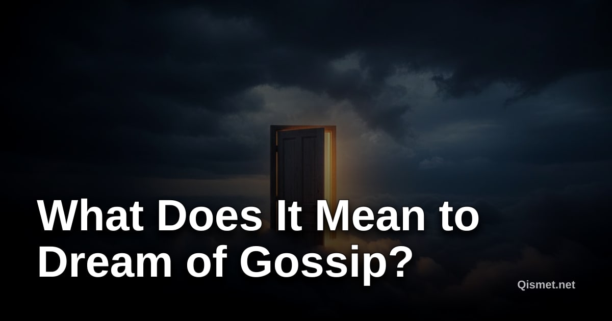 What Does It Mean to Dream of Gossip?