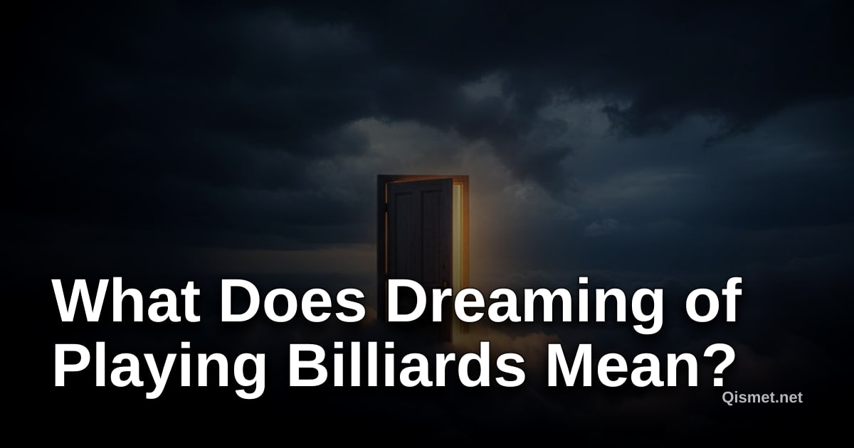 What Does Dreaming of Playing Billiards Mean?
