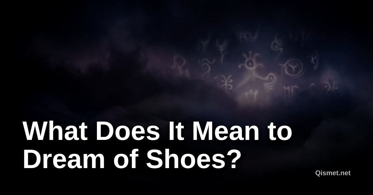 What Does It Mean to Dream of Shoes?