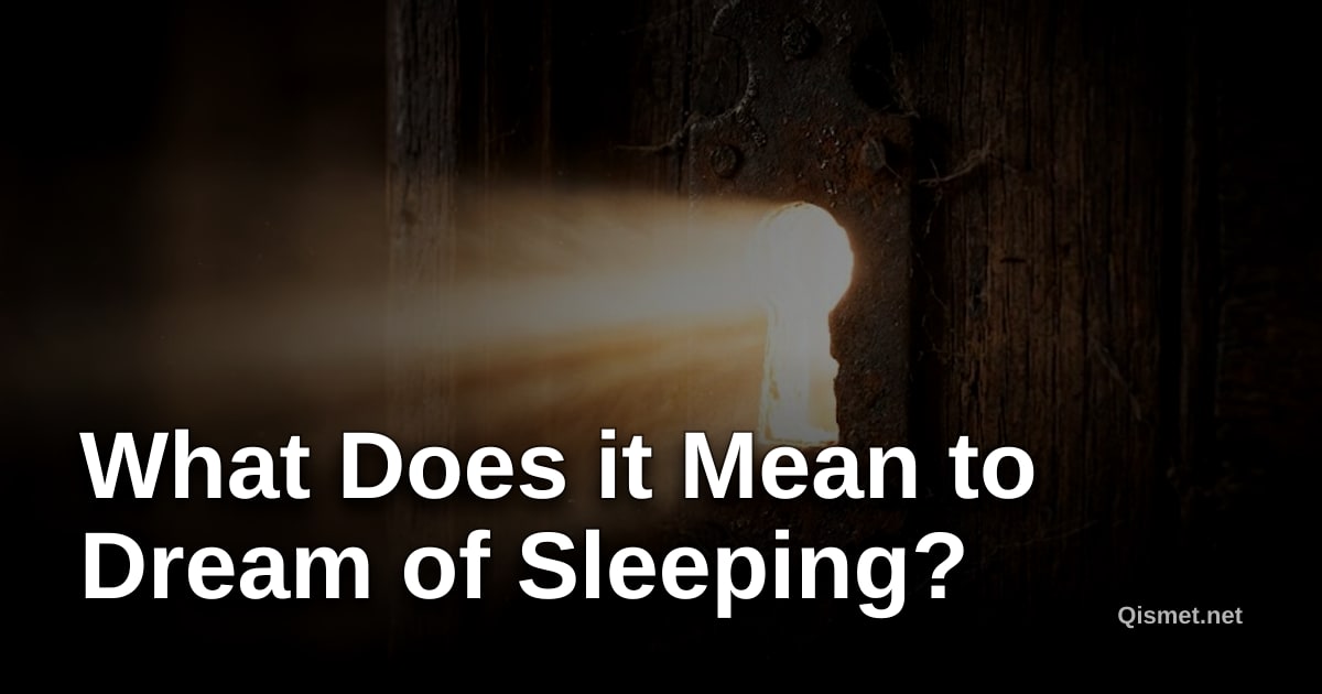 What Does it Mean to Dream of Sleeping?