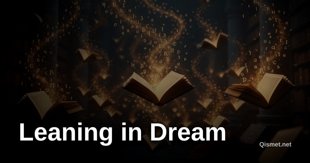 Leaning in Dream