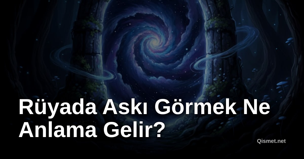 Rüyada Askı Görmek Ne Anlama Gelir?