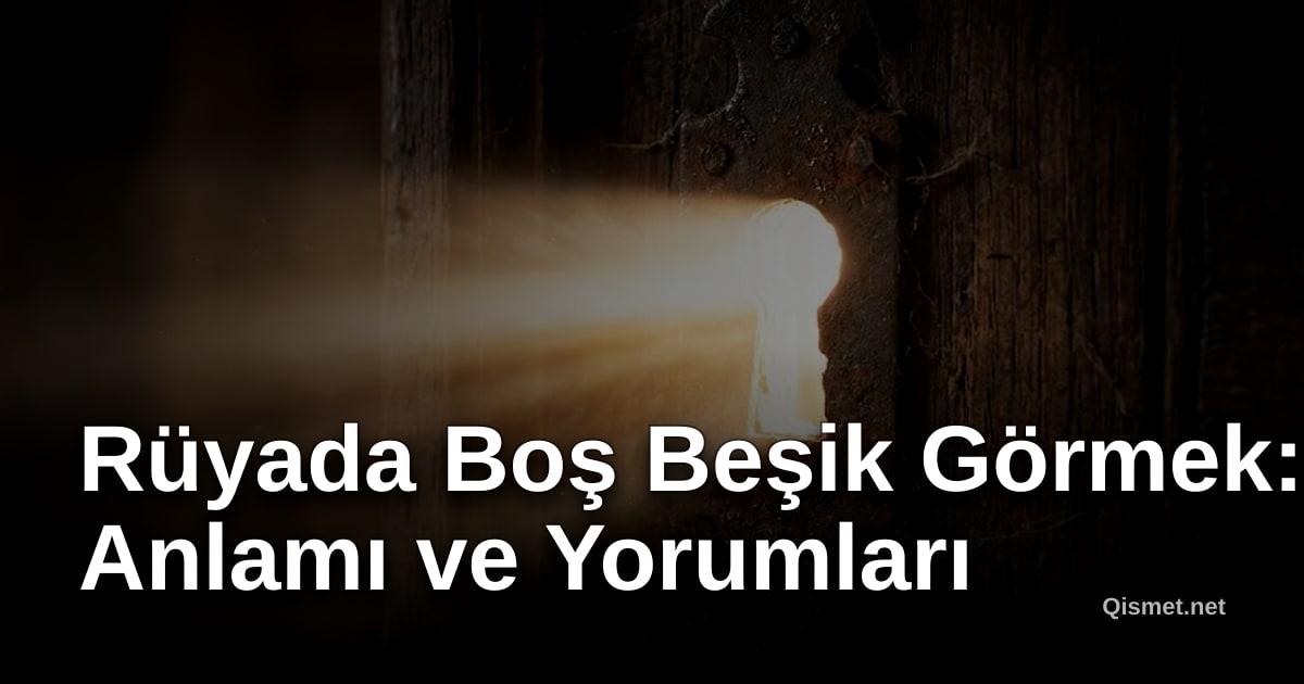 Rüyada Boş Beşik Görmek: Anlamı ve Yorumları
