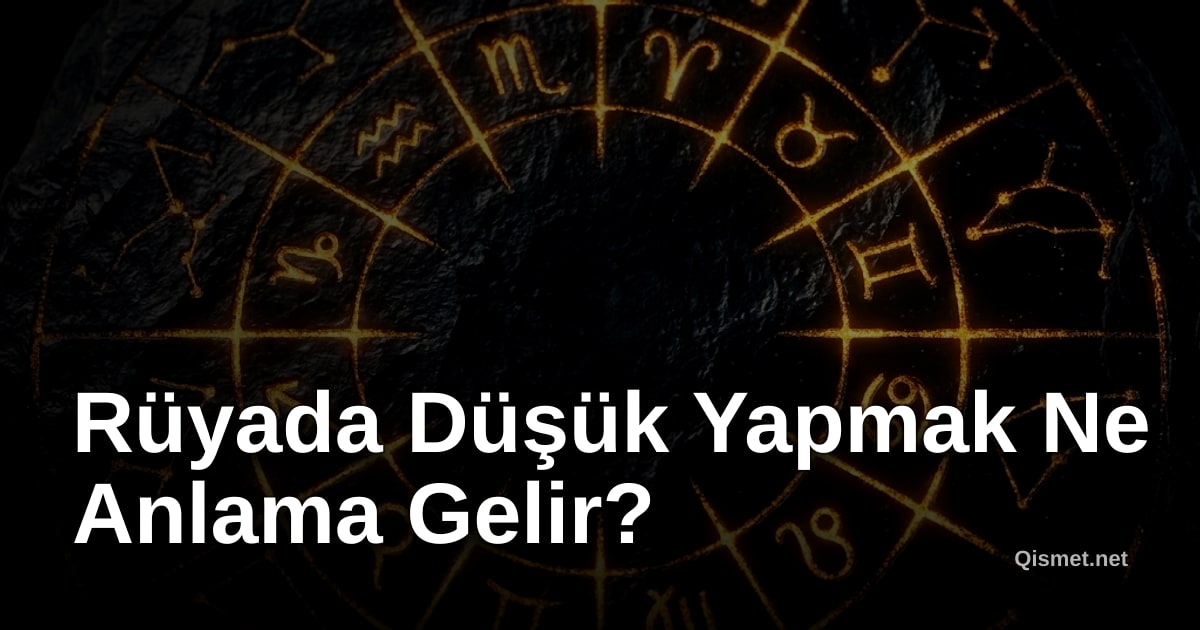 Rüyada Düşük Yapmak Ne Anlama Gelir?