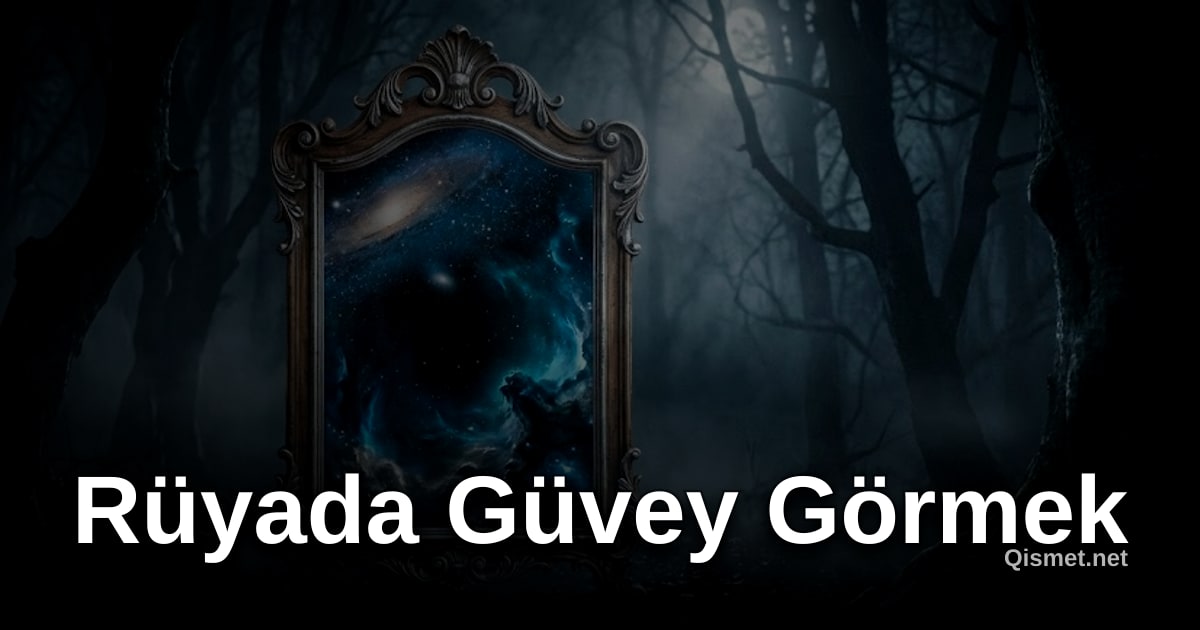 Rüyada Güvey Görmek