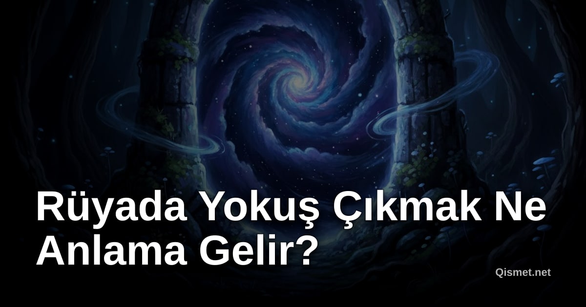 Rüyada Yokuş Çıkmak Ne Anlama Gelir?