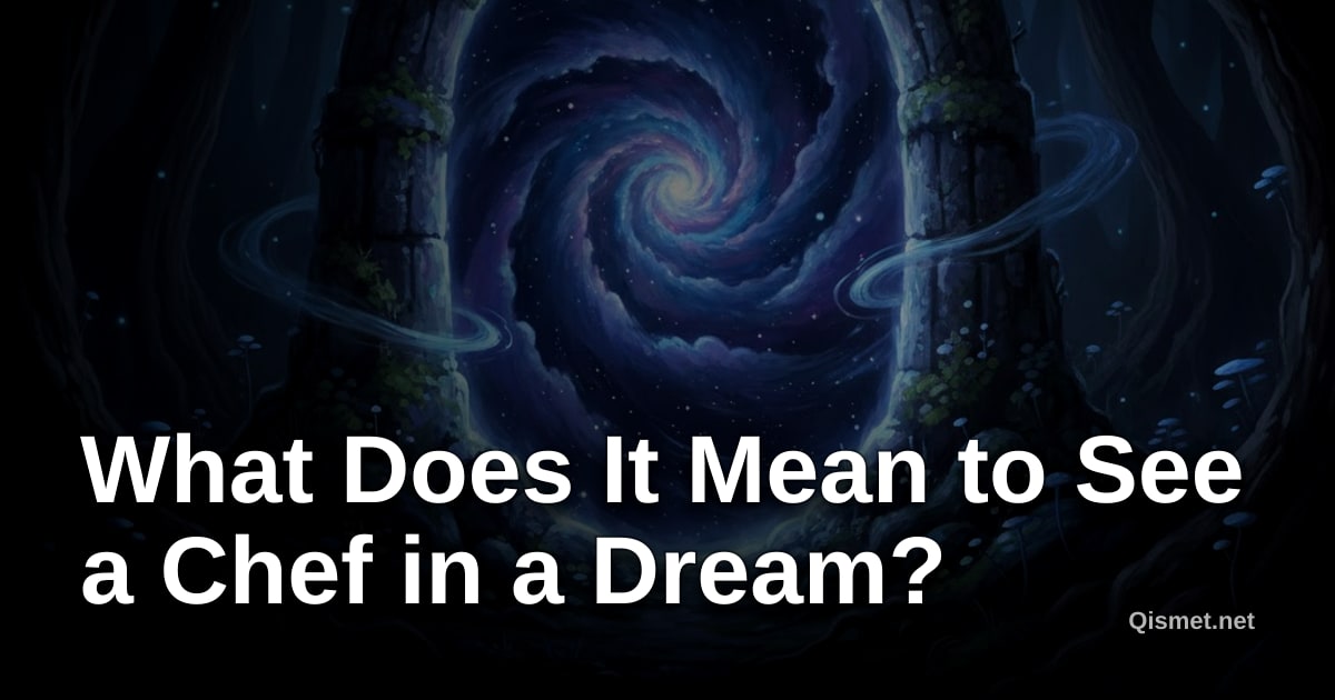 What Does It Mean to See a Chef in a Dream?
