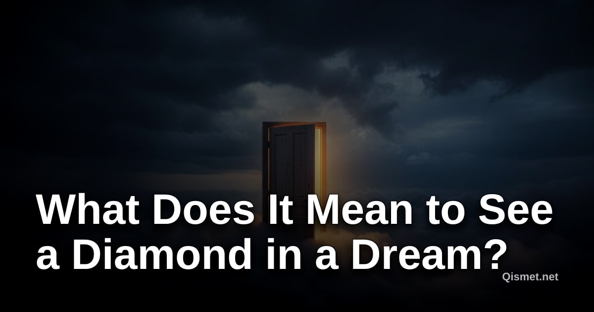 What Does It Mean to See a Diamond in a Dream?