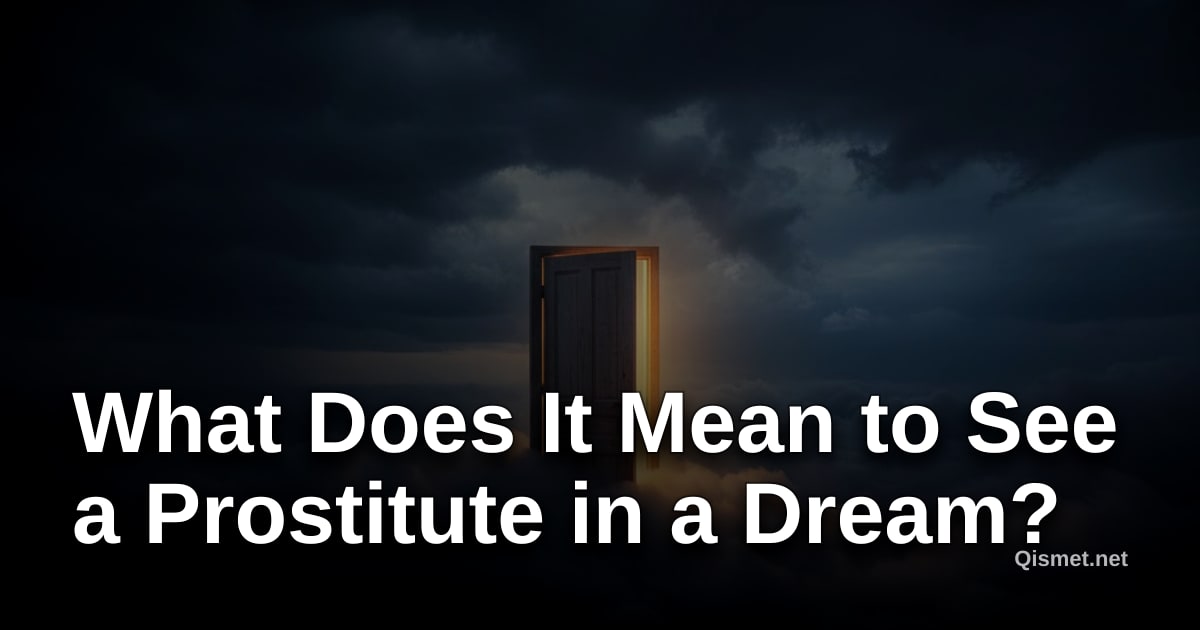 What Does It Mean to See a Prostitute in a Dream?