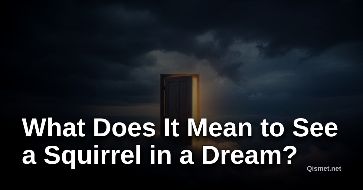 What Does It Mean to See a Squirrel in a Dream?
